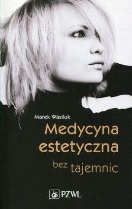 Medycyna estetyczna bez tajemnic 